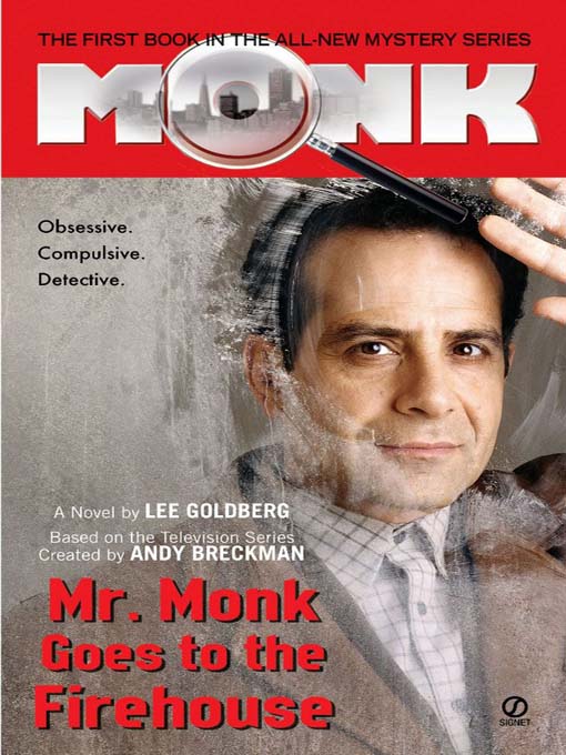 Title details for Mr. Monk Goes to the Firehouse by Lee Goldberg - Wait list